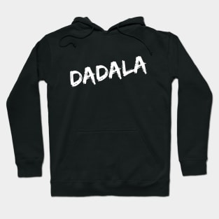 Dadala -Term of endearment Hoodie